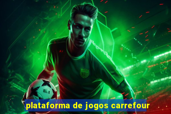 plataforma de jogos carrefour