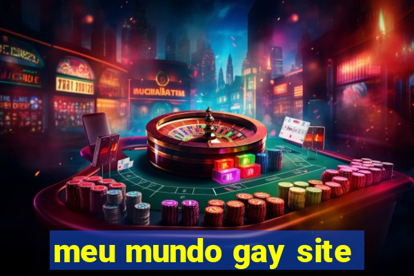 meu mundo gay site