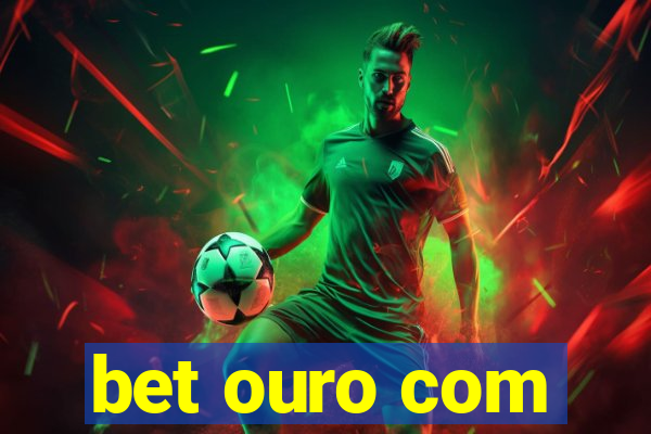 bet ouro com