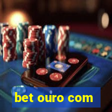 bet ouro com