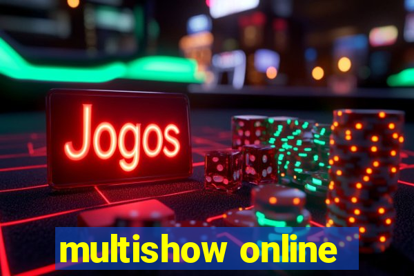 multishow online