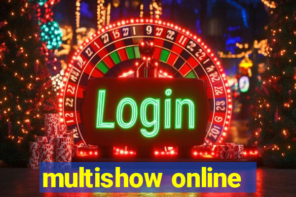 multishow online