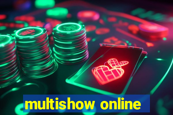 multishow online