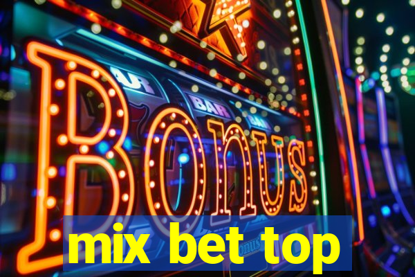 mix bet top