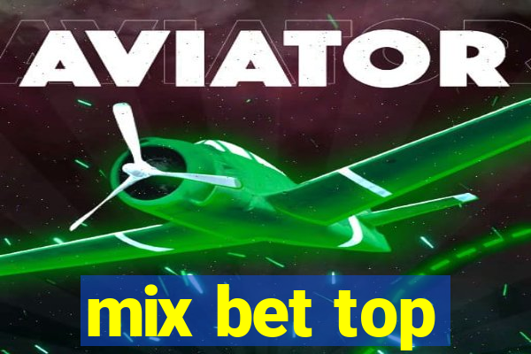 mix bet top