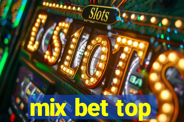 mix bet top