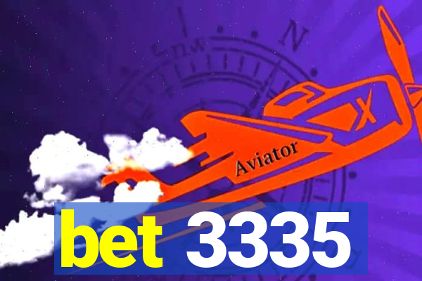 bet 3335