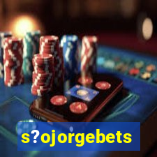 s?ojorgebets