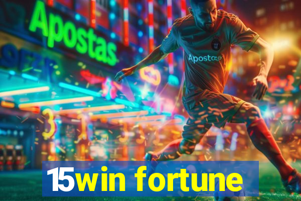 15win fortune
