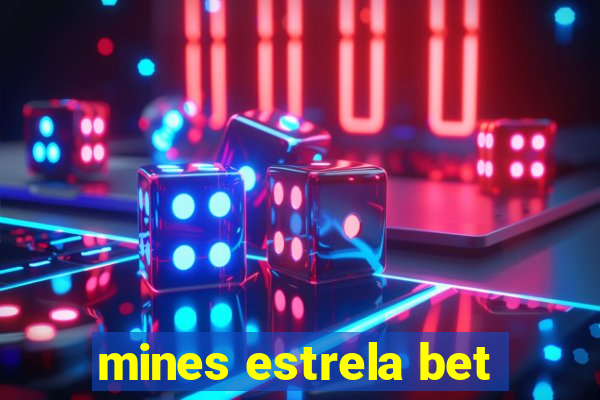 mines estrela bet