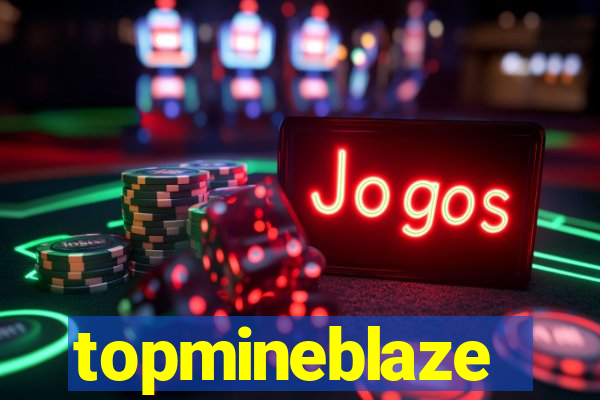 topmineblaze