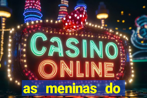 as meninas do câmera privé