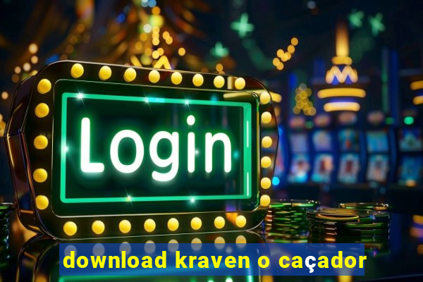 download kraven o caçador