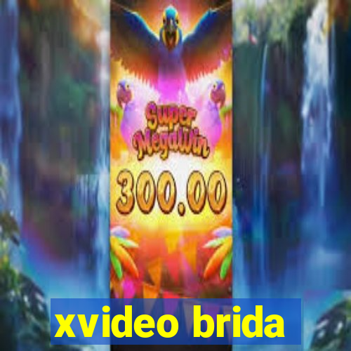 xvideo brida