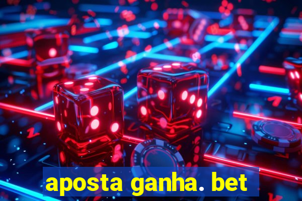 aposta ganha. bet