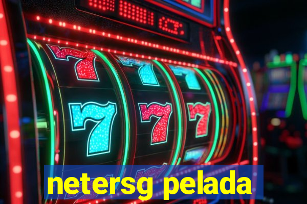 netersg pelada