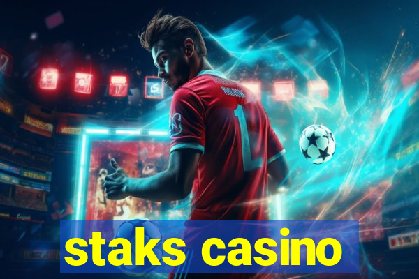 staks casino