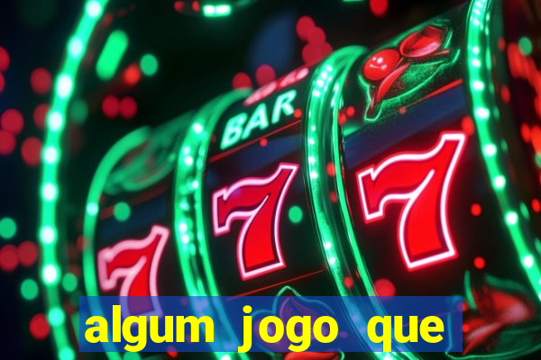 algum jogo que ganha dinheiro sem precisar depositar