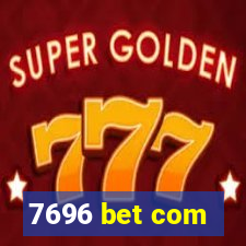 7696 bet com