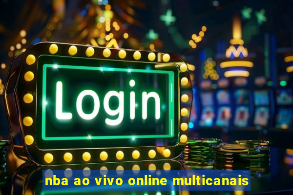 nba ao vivo online multicanais