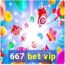 667 bet vip