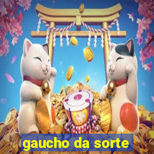 gaucho da sorte