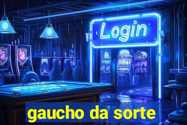 gaucho da sorte