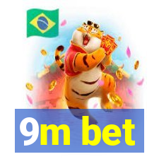 9m bet