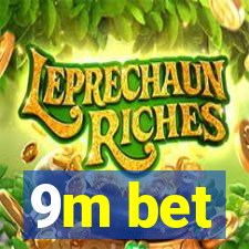 9m bet