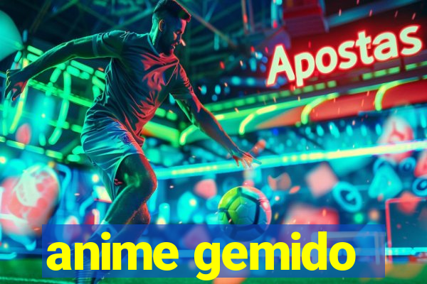 anime gemido