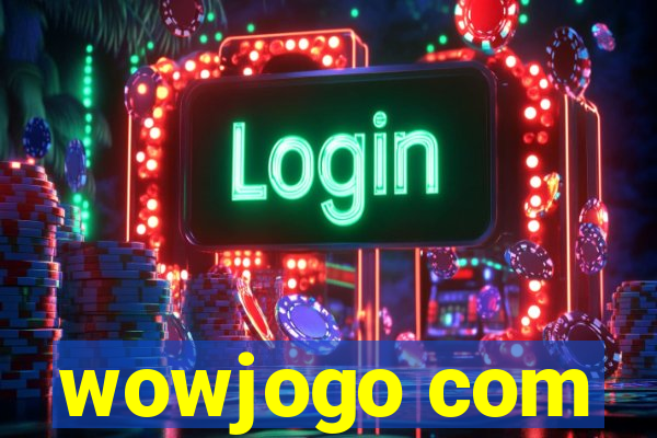 wowjogo com