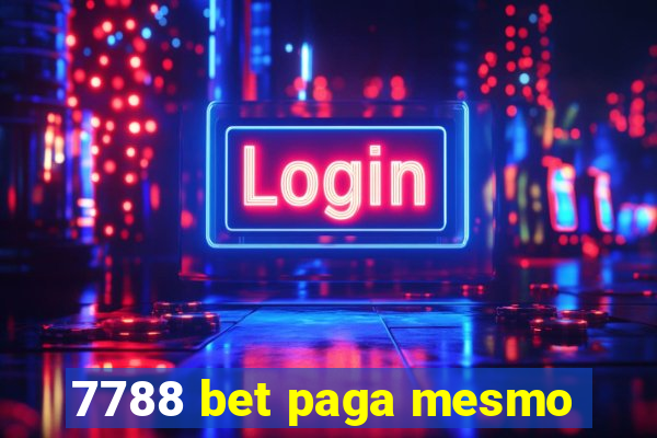 7788 bet paga mesmo