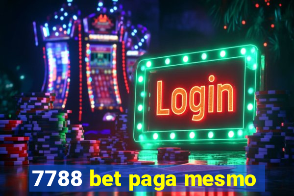 7788 bet paga mesmo