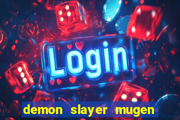 demon slayer mugen apk download