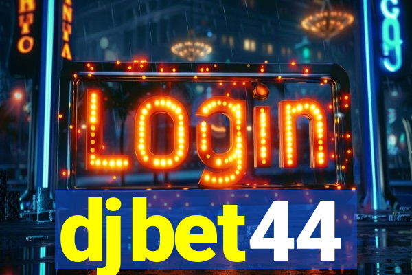 djbet44