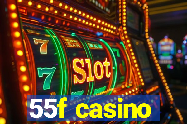 55f casino