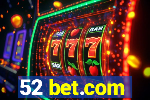 52 bet.com