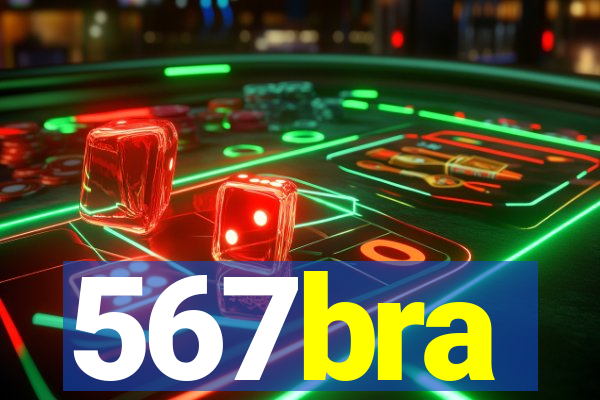567bra