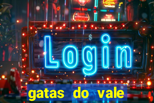 gatas do vale juazeiro ba