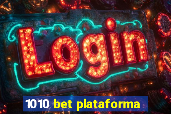 1010 bet plataforma