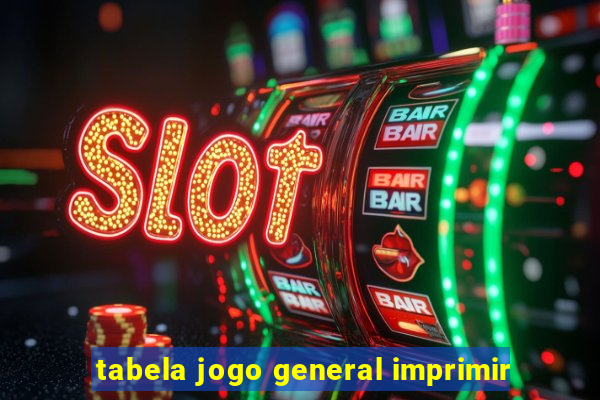 tabela jogo general imprimir