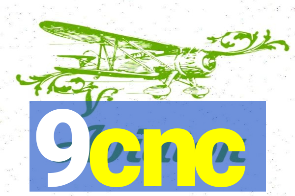 9cnc