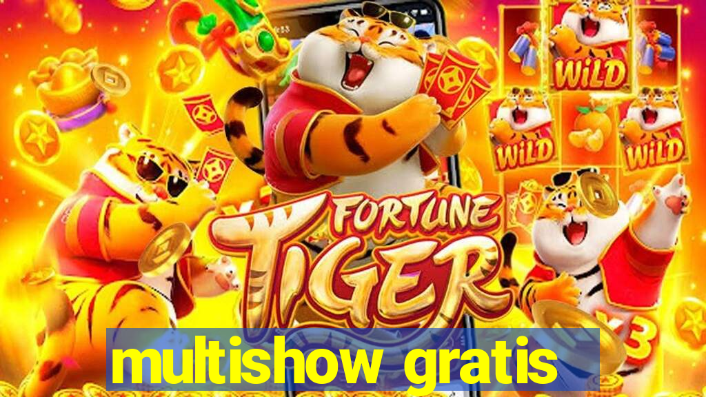 multishow gratis