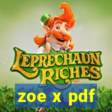 zoe x pdf