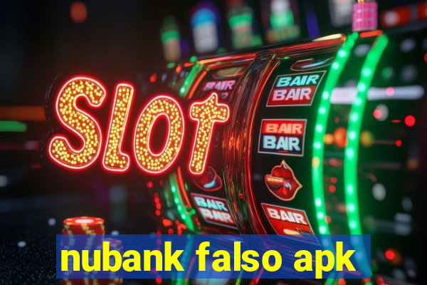 nubank falso apk