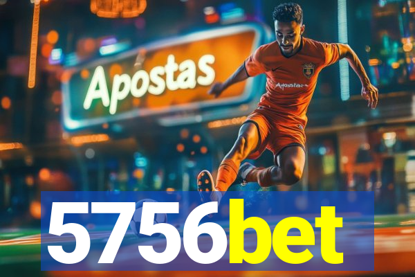 5756bet