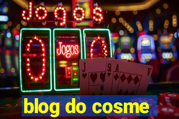 blog do cosme