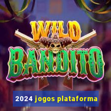2024 jogos plataforma