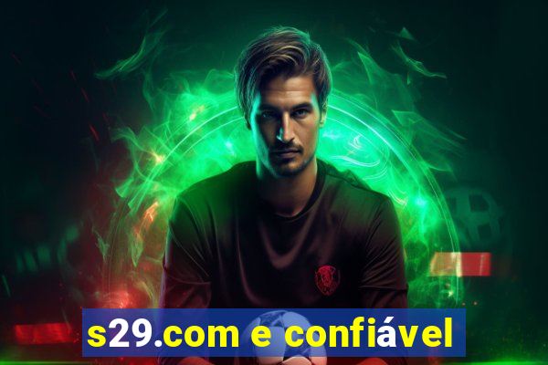 s29.com e confiável