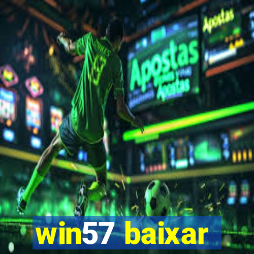 win57 baixar